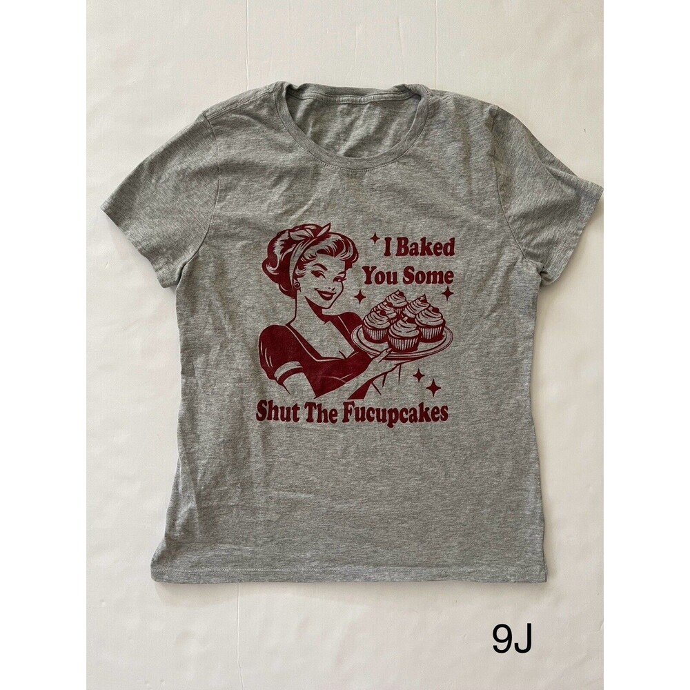 I Baked You Some Shut The Fucupcakes Shirt, Funny T-Shirt, Gift For Baker Size M